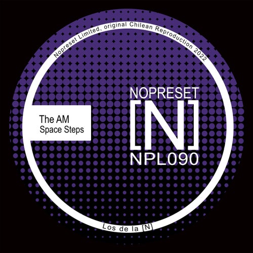 The AM - Space Steps [NPL090]